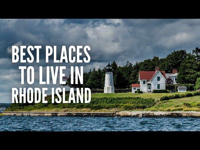 20 Best Places to Live in Rhode Island