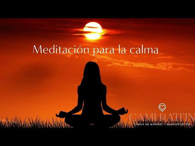 Conéctate con la CALMA: Meditación guiada para tranquilidad mental y emocional 