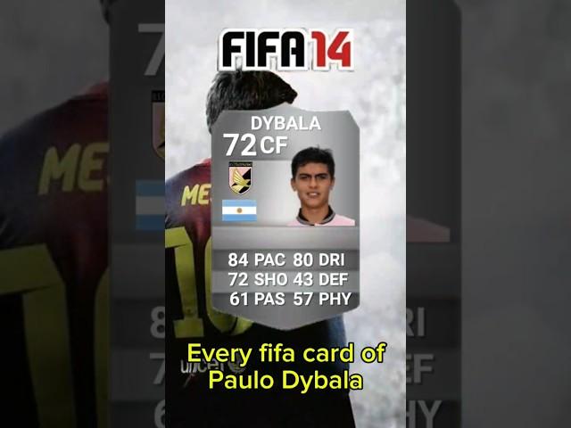 Every fifa card of Paulo Dybala from fifa13-25#shorts #football #fifa #fut #fc25 #Dybala #juventus