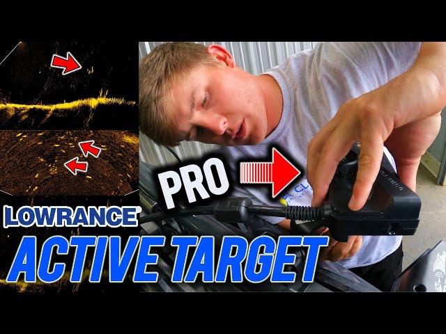 Lowrance ACTIVE TARGET Install & Setup LIKE a PRO!!!