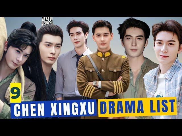 Top 9 Chen Xingxu Dramas You Must Watch in 2024 | Like Hobby