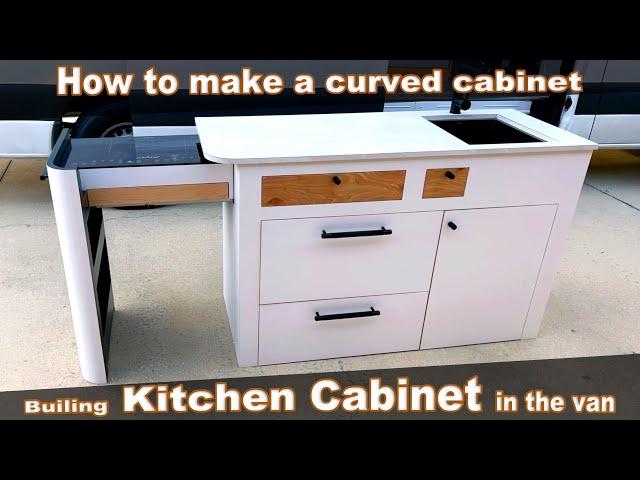 How to build a kitchen cabinet in the camper van | How to make a curved cabinet