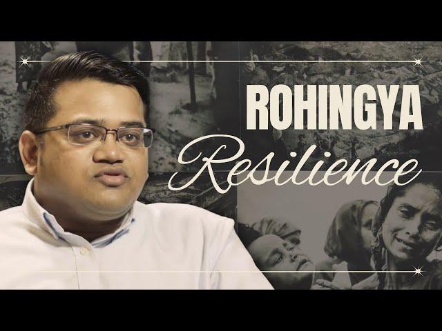 Rohingya Resilience: A Story of Hope | Muhammad Noor