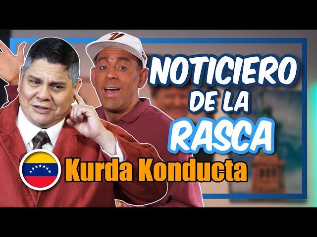 Noticiero de la Rasca - Kurda Konducta