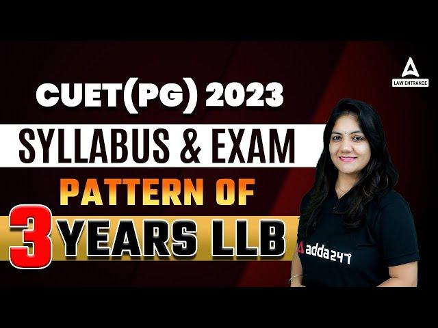 CUET PG 2023 : Syllabus & Exam Pattern of 3 years LLB