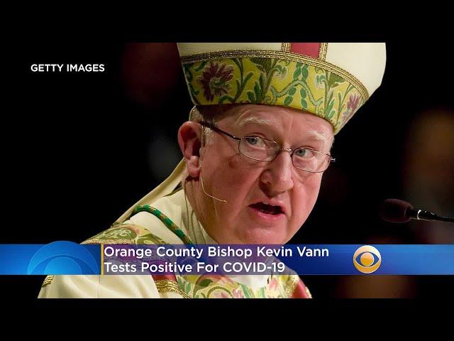 Orange County Bishop Kevin Vann Tests Positive For COVID-19