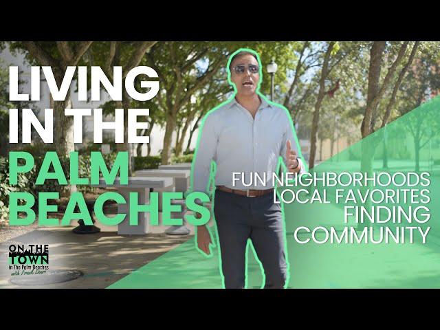 Explore Hidden Gems of the Palm Beaches | On the Town in the Palm Beaches | Full Episode