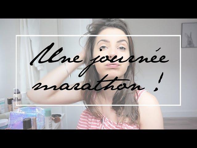 VLOG #9  UNE JOURNÉE MARATHON !