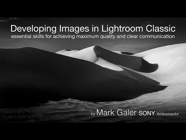 Lightroom Classic Masterclass 2022 - Developing Images