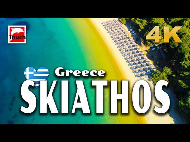 SKIATHOS (Σκιάθος), Greece 4K ► Top Places & Secret Beaches in Europe #touchgreece