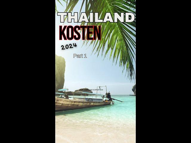 Thailand kosten 2024  30 Tage, was kostet Thailand Urlaub wirklich? Flug, Unterkunft, Essen.Teil1