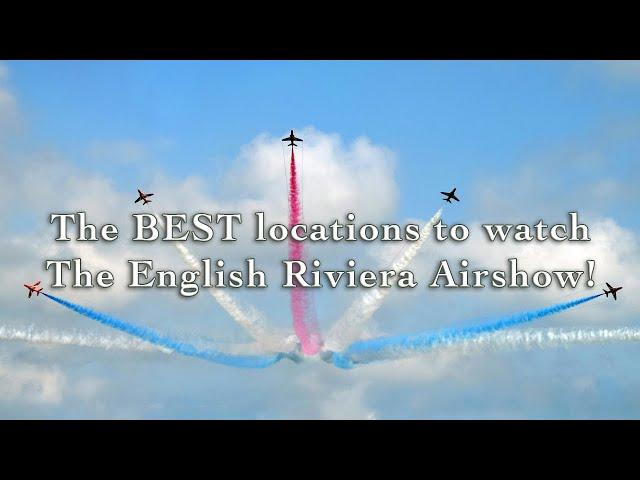 The 5 Best places to view the English Riviera Airshow / Torbay Air Show