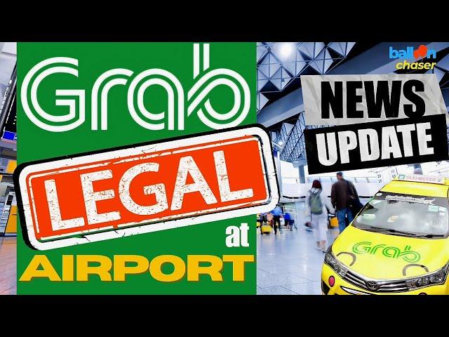 BIG NEWS! Grab Taxi LEGAL @Thai Airports from APRIL 2024!