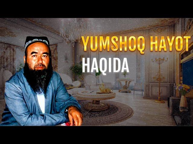 YENGIL HAYOT HAQIDA || SHAYX ABDUVALI QORI