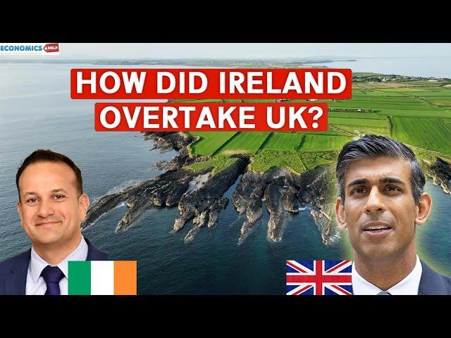 Why Ireland's Economy Surpassed The UK