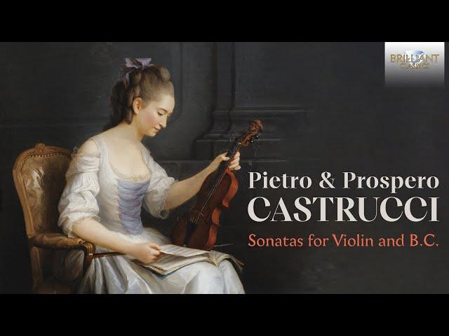 Pietro & Prospero Castrucci: Sonatas for Violin and B.C.