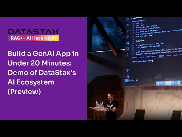 Build a GenAI App in Under 20 Minutes: Live Demo of DataStax’s AI Ecosystem