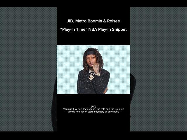 JID, Metro Boomin & Roosie - NBA Play-In Tournament snippet #jid #metroboomin #jidtro #snippet