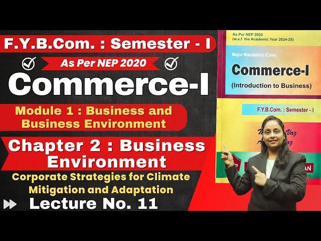 FYBCom Commerce - I | F.Y.B.Com. : Semester - 1 | Chapter 2 Business Environment | Lecture No. 11