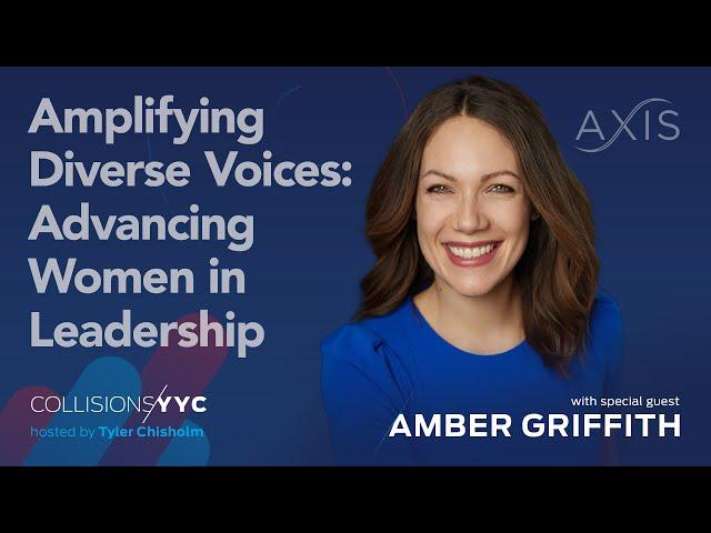 Amber Griffith | Amplifying Diverse Voices: Advancing Women in Leadership