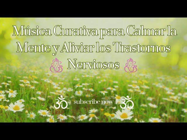 Maravillosa Música Curativa para Calmar la Mente y Aliviar los Trastornos Nerviosos,Relajación‍️#2