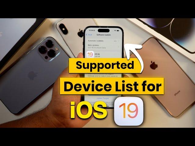 iOS 19 Supported Device List - Will your iPhone get iOS 19? Which iPhones to Get iOS 19?