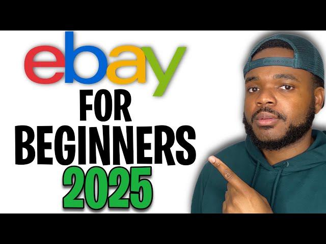 How To Sell On eBay For Beginners (2025 Step By Step Guide)