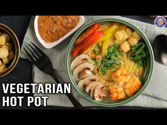 Vegetarian Hot Pot Recipe | Healthy, Quick and Easy One Pot Meal At Home | Chef Bhumika