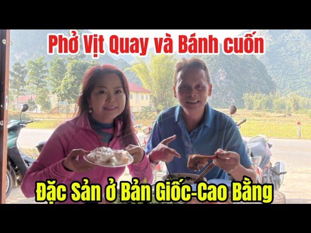 Phở Vịt Quay và Bánh cuốn Đặc Sản ở Bản Giốc-Cao Bằng