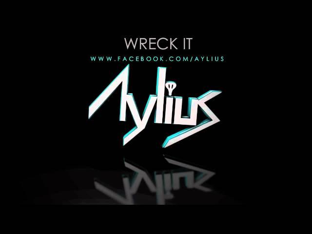 Before I Was Aylius - Wreck It