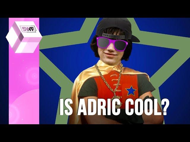 Is Adric Cool?