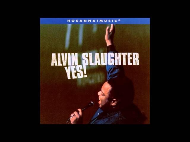 Jesus You Are Welcome - Alvin Slaughter