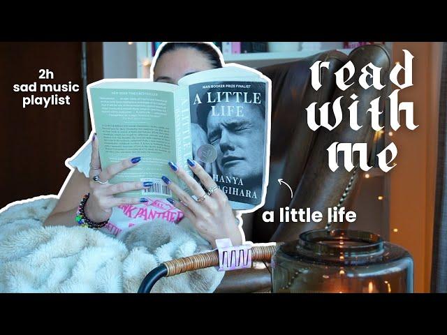 read with me a little life  cozy afternoon, 2h real time, sad music playlist, relaxing piano