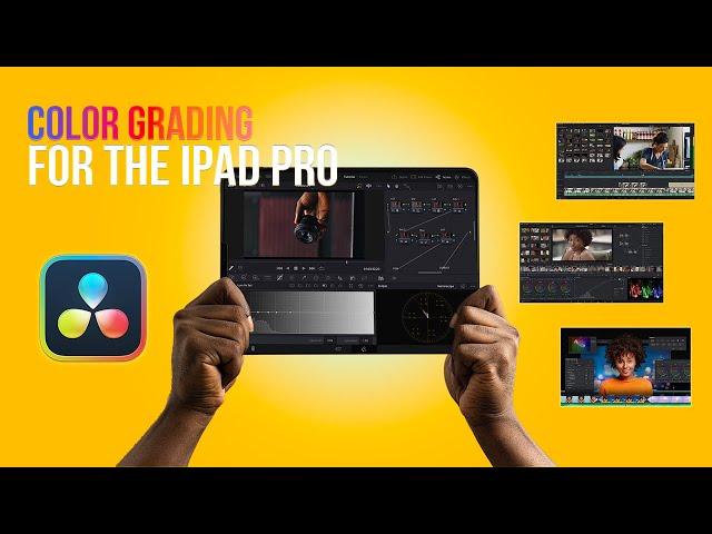 Master Color Grading on iPad with DaVinci Resolve