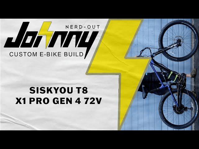 Custom E-bike Build: Siskyou T8 Full suspension Bike w/ X1 Pro Gen 4 72v@ 6,000w!!!!