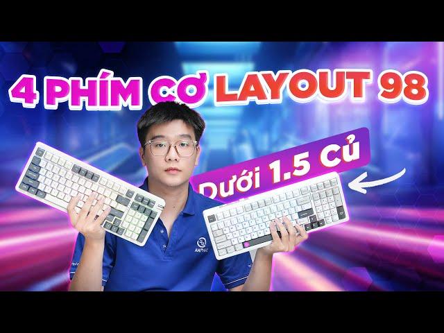 #Top4 Bàn Phím Cơ LAYOUT 98 Dưới 1.5 TRIỆU Mình Thích Nhất Trong Năm 2024!!