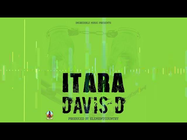 ITARA By DAVIS D Official Audio