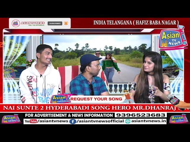 NAI SUNTE 2 HYDERABADI SONG HERO MR.DHANRAJ SINGH & HEROINE KHUSHI VISITED TO ASIAN TV NEWS STUDIO.