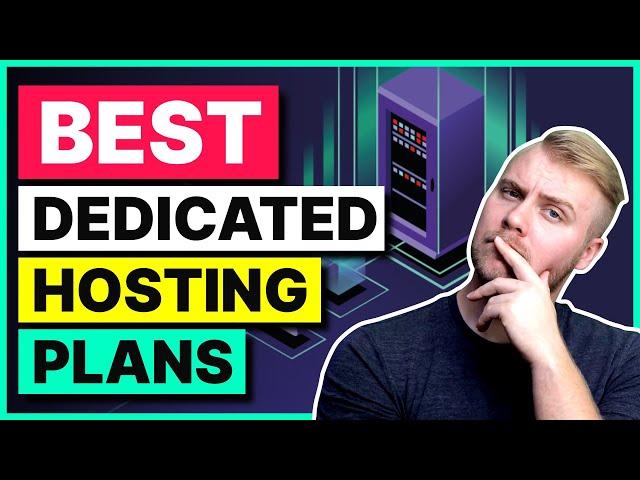 Best Dedicated Hosting Plans of 2025 