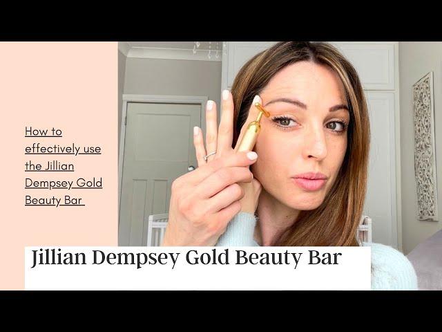 The Jillian Dempsey Gold Beauty Bar- How to use it effectively