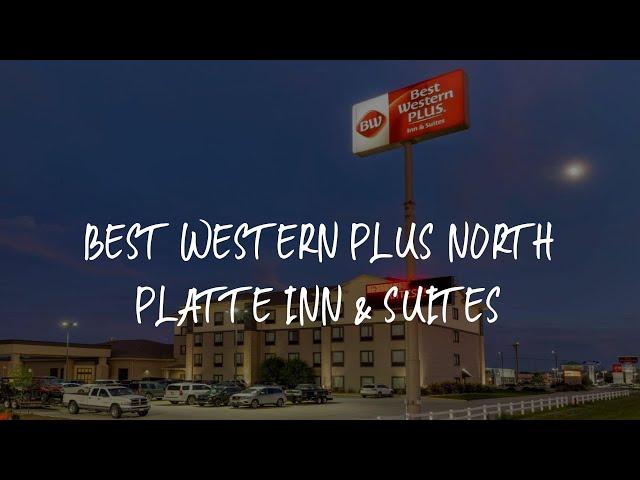 Best Western Plus North Platte Inn & Suites Review - North Platte , United States of America