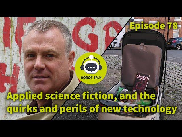 Applied science fiction and the quirks and perils of new technology - interview with Stephen Oram