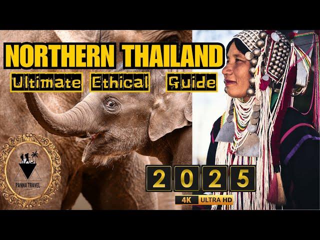 NORTHERN THAILAND IN 2025: Ultimate Travel Guide (Chiang Mai, Chiang Rai, Pai + Hidden Gems)