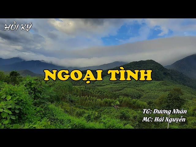 NGOẠI TÌNH | Hồi Ký Miền Nam VN