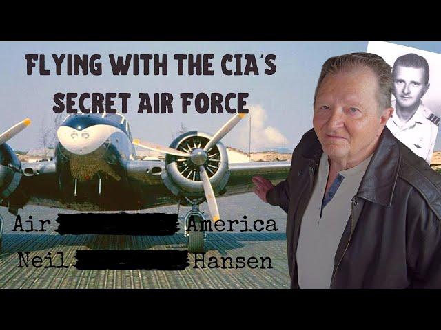 Air America Pilot Neil Hansen: covert ops in Laos to running drugs for Colombian cartels, Ep. 51