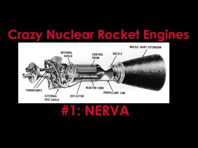 Crazy Nuclear Rocket Engines #1 - NERVA