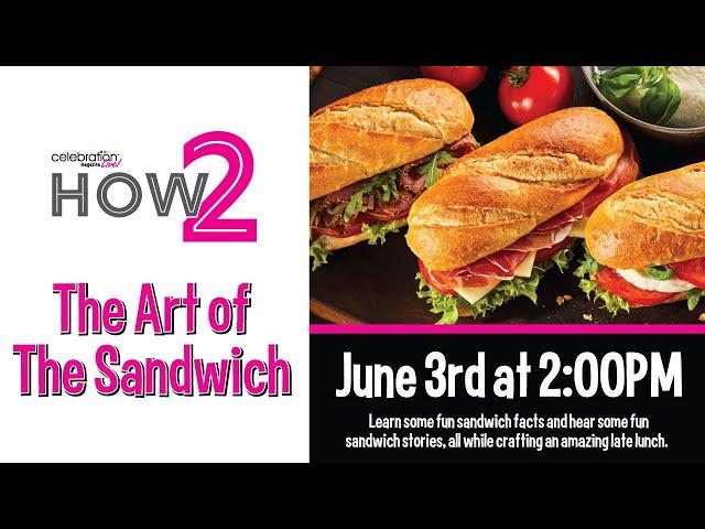 How to Make the Perfect Sandwich