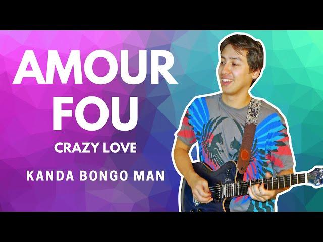 Amour Fou (Crazy Love) - Kanda Bongo Man, Diblo Dibala (Cover by Don Keller)