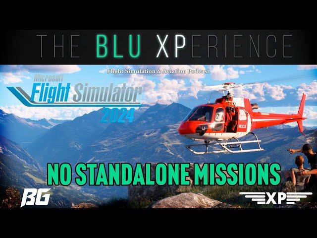 Why No Standalone Missions in MSFS 2024?