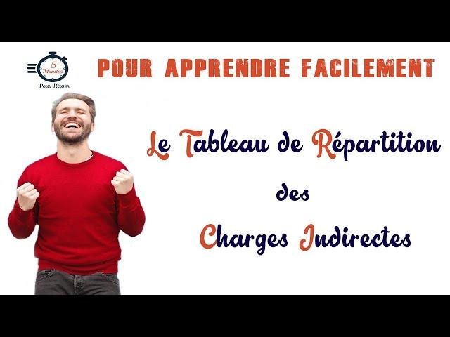 Le Tableau de Répartition des Charges Indirectes | Les Coûts Complets